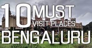 Top Ten Tourist Places In Bengaluru (Bangalore) - Karnataka