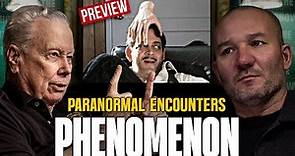 Paranormal Phenomenon: "Next Thing You Know He's Out of His Body" | Official Preview