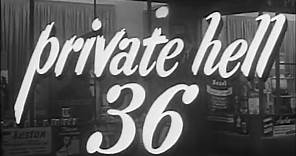 Private Hell 36 (1954)