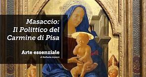 Masaccio: il Polittico del Carmine di Pisa - La Maestà