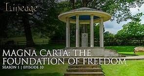 Magna Carta - The Foundation of Freedom | King John 1215 | Episode 10 | Lineage