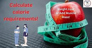 Calculating Calories For Weight Gain Or Weight Loss - A Step-By-Step Guide
