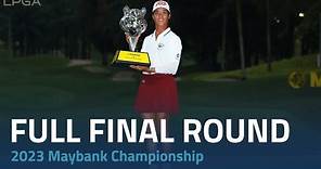 Full Final Round | 2023 Maybank Championship