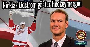 Nicklas Lidström: Det gjorde ont i hjärtat | Super Swede gäst i Hockeymorgon