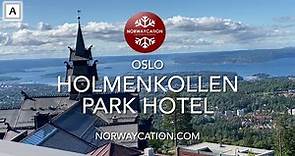 Holmenkollen Park Hotel, Oslo | Norwaycation.com