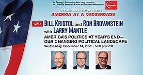 William Kristol and Ron Brownstein with Larry Mantle | America at a Crossroads