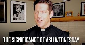 The Significance of Ash Wednesday