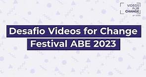 Desafio Videos for Change Festival ABE 2023