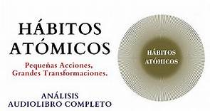 Hábitos Atómicos de James Clear 🆁🅴🆂🆄🅼🅴🅽 Audiolibro completo en español#habitosatomicos #audiolibro