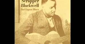 Bad Liquor Blues [2000] - Scrapper Blackwell