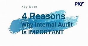 4 Reasons Why Internal Audit Is Important