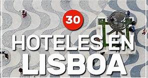 ➡️ 30 hoteles en LISBOA 🇵🇹 #229