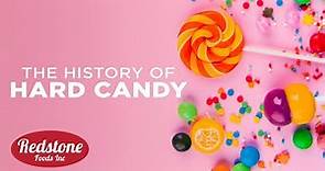 The History of Hard Candy: Why These Sweets Will Always be Popular | Redstone Foods