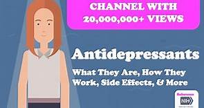 Antidepressants - What They Are, How They Work, Side Effects, & More