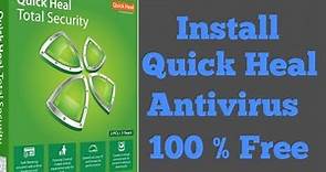 Install Quick Heal Antivirus Free Forever