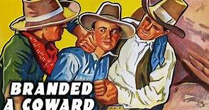 Branded a Coward (1935) Full Movie | Sam Newfield | Johnny Mack Brown, Billie Seward, Syd Saylor