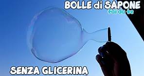 BOLLE di SAPONE fai da te SENZA GLICERINA (2020) come fare le bolle di sapone fatte in casa