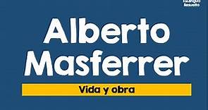 Alberto Masferrer- Vida y obra