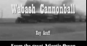 The Wabash Cannonball Roy Acuff with Lyrics