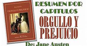 ORGULLO Y PREJUICIO, Por Jane Austen. RESUMEN POR CAPITULOS