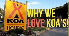 KOA CAMPGROUNDS (KAMPGROUNDS OF AMERICA) & WHY WE LOVE THEM!