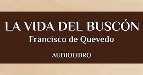 La vida del Buscón | Francisco de Quevedo (Audiolibro)