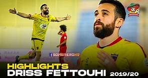 DRISS FETTOUHI HIGHLIGHTS (2019-20)