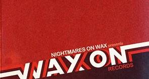 Nightmares On Wax - Wax On Records Vol.3