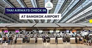 Thai Airways Check In at Bangkok Suvarnabhumi Airport
