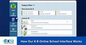 Learn with K12: Grades K–5 Online School Tour | K12