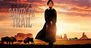At The End Of The Santa Fe Trail | Official Teaser | California Pictures
