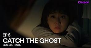 [ENG SUB|FULL] Catch the Ghost | EP.06 | #MoonGeungyoung #KimSeonho #CatchtheGhost