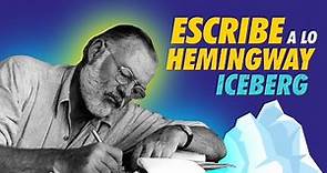 HEMINGWAY: TEORÍA del ICEBERG (Subtexto) - Cómo escribir un CUENTO según HEMINGWAY