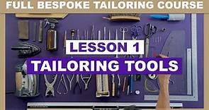 L1: Tailoring Tools | Online Coat Making Course