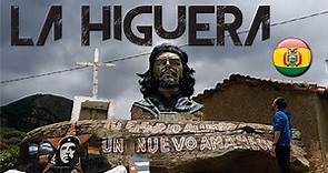 LA HIGUERA - El Pueblo que recuerda al CHE GUEVARA - Bolivia | Ep. #10 | #che #cheguevara