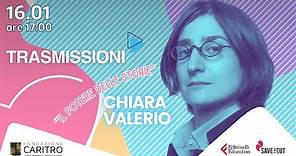 Chiara Valerio: Il potere delle storie / TRASMISSIONI