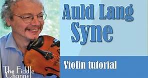 Auld lang syne (violin tutorial)