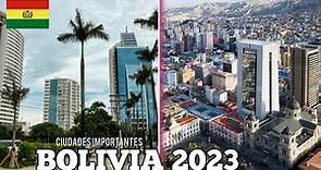 Las 10 Ciudades Más Importantes de BOLIVIA 🇧🇴