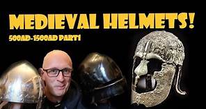 The History of Medieval Helmets (500AD-1500AD) - Part 1