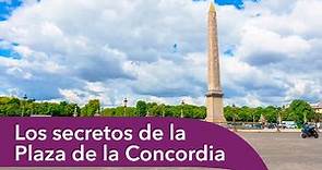 Los secretos de la Plaza de la Concordia