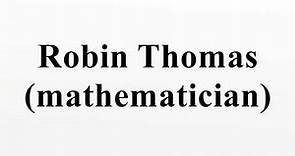 Robin Thomas (mathematician)