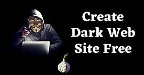 How To Create Your Own Dark Web Site | Darknet Website | Deep Web
