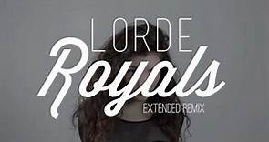 Lorde - Royals (Brad Yuen Extended Remix)