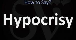How to Pronounce Hypocrisy? (CORRECTLY)