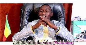 Zikiri Solo DIARRA Mamadou FOFANA (Woulakadian)