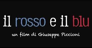 IL ROSSO E IL BLU - Trailer Ufficiale Italiano