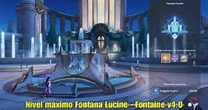 Genshin Impact Cuál es el nivel máximo de Fontana Lucine en esta versión? Fontaine v4.0