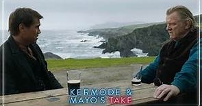 Mark Kermode reviews The Banshees of Inisherin - Kermode and Mayo's Take
