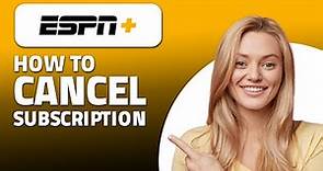 How to Cancel ESPN Plus Subscription! (Quick & Easy)