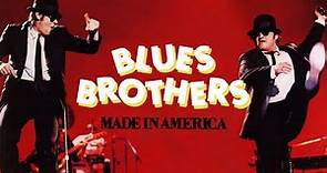 Blues Brothers - Made in America (Full Album) [Official Video]